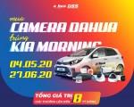 Siêu Khuyến mãi: Mua camera Dahua - Trúng 9 xe Kia Morning